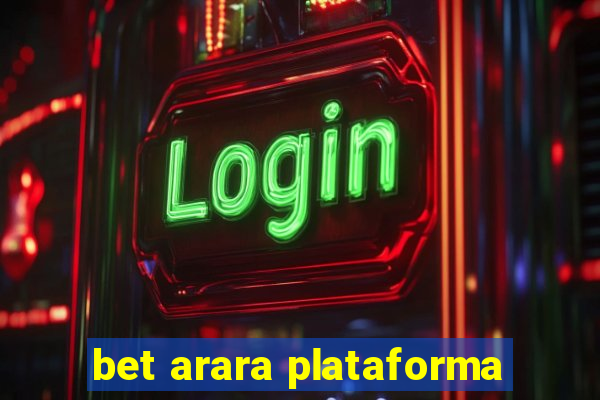 bet arara plataforma